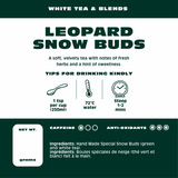 Leopard Snow Buds - White Tea